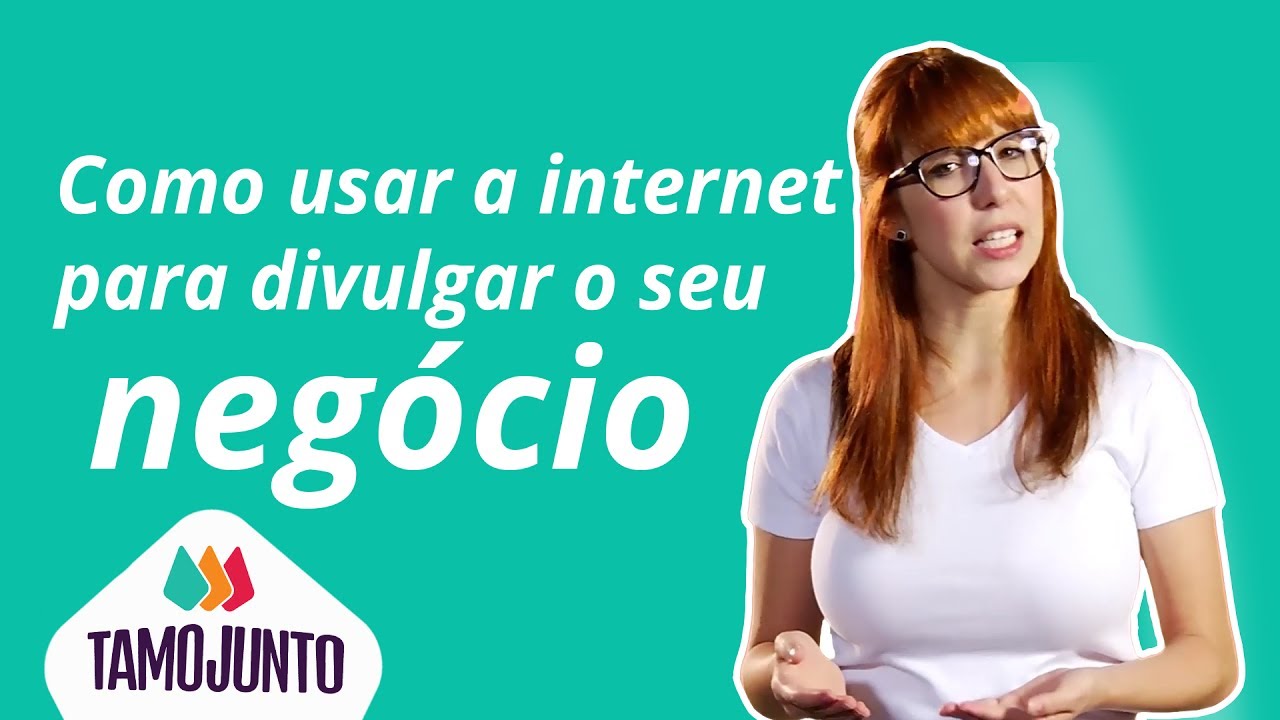 Como usar a internet para divulgar o seu negócio