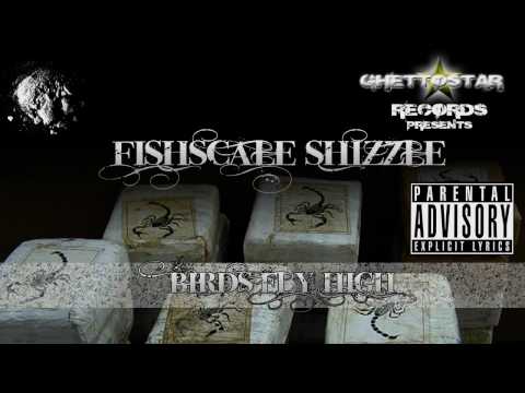 Bricks of that White - Fishscale Shizzle - Birds Fly High 2009