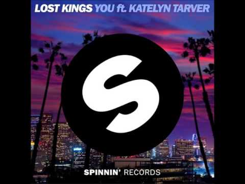 Lost Kings- You Ft.  Katelyn Tarver (Dirty Fruit Remix)