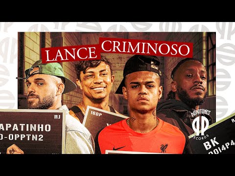 Papatinho - Lance Criminoso ft. MC Cabelinho, Xamã, BK'