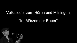 Im Märzen der Bauer - Volkslieder mit Text zum Hören und Mitsingen