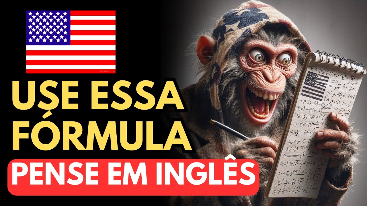 🧠 A FÓRMULA MÁGICA para PENSAR em INGLÊS! (Aula Completa) #92