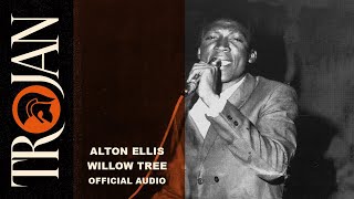 Alton Ellis 'Willow Tree' (Official Audio)