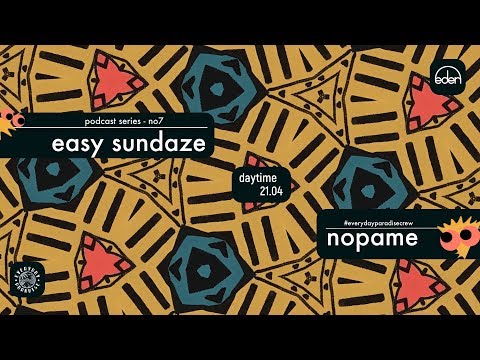 Easy Sundaze no7 w. Nopame