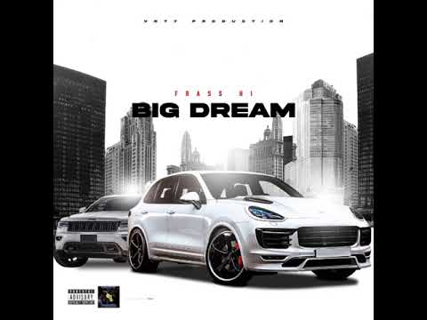 Frass Hi - Big Dream (Official Audio)