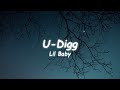Lil Baby U Digg Lyrics