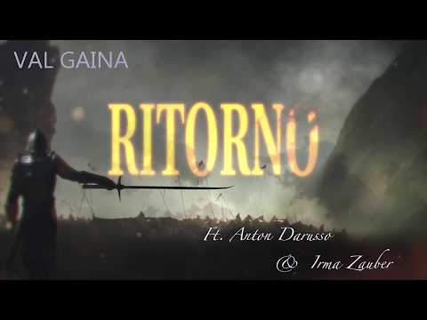 Val Gaina ft.Anton Darusso & Irma Zauber-RITORNO (Official Lyric Video 2020)