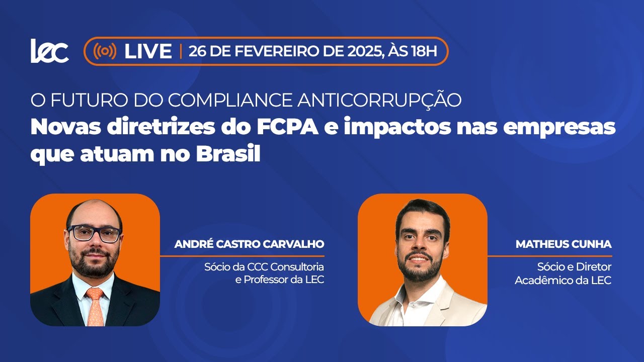 Novas diretrizes do FCPA e impactos nas empresas que atuam no Brasil