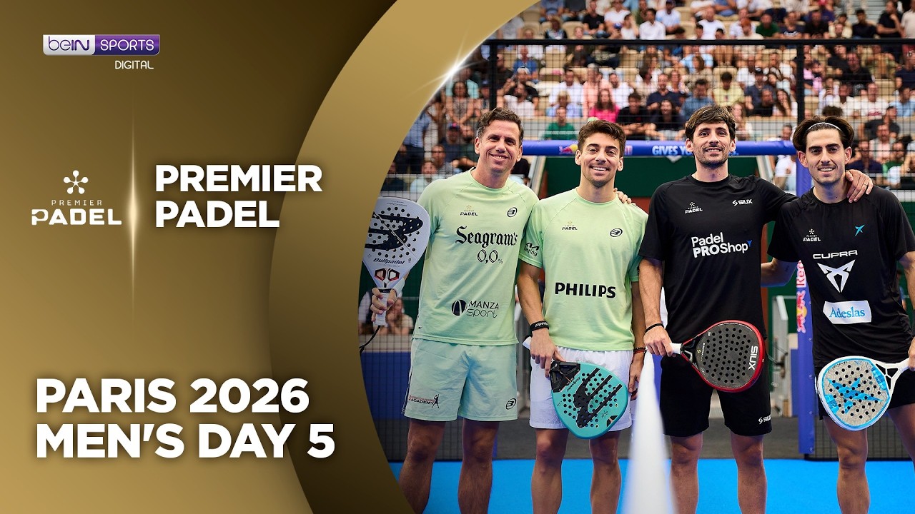 Men's Day 5: Quarterfinal Action! | Premier Padel Paris Major HIGHLIGHTS | 09/11/2026 | beIN SPORTS