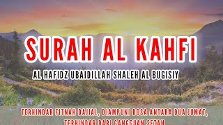 Download lagu [Bacaan Al Quran Menyentuh Hati] Surat Al Kahfi - Ustadz Ubaidillah Shaleh Al Bugisiy mp3