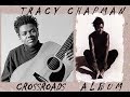 Tracy Chapman | Crossroads Full Album | Best of Tracy Chapman