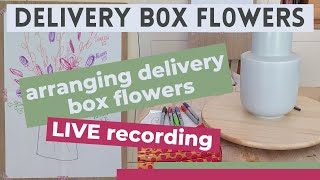 Arranging delivery box flowers | Day 1