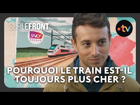 Pourquoi le train est-il toujours plus cher ? (Intégrale) - Sur le front avec Hugo Clément