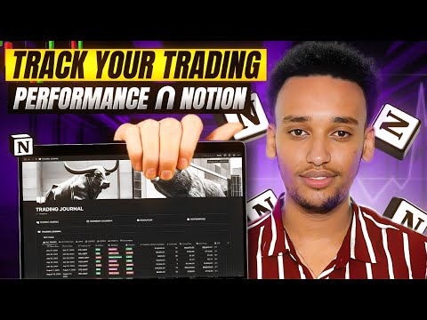 How To Create An Advanced Trading Journal (Notion Tutorial)