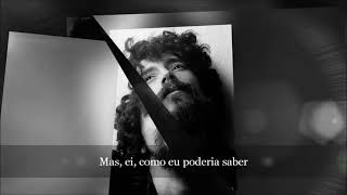 How could i know (love was to Go)Raul Seixas - tradução.⚡💫🚀