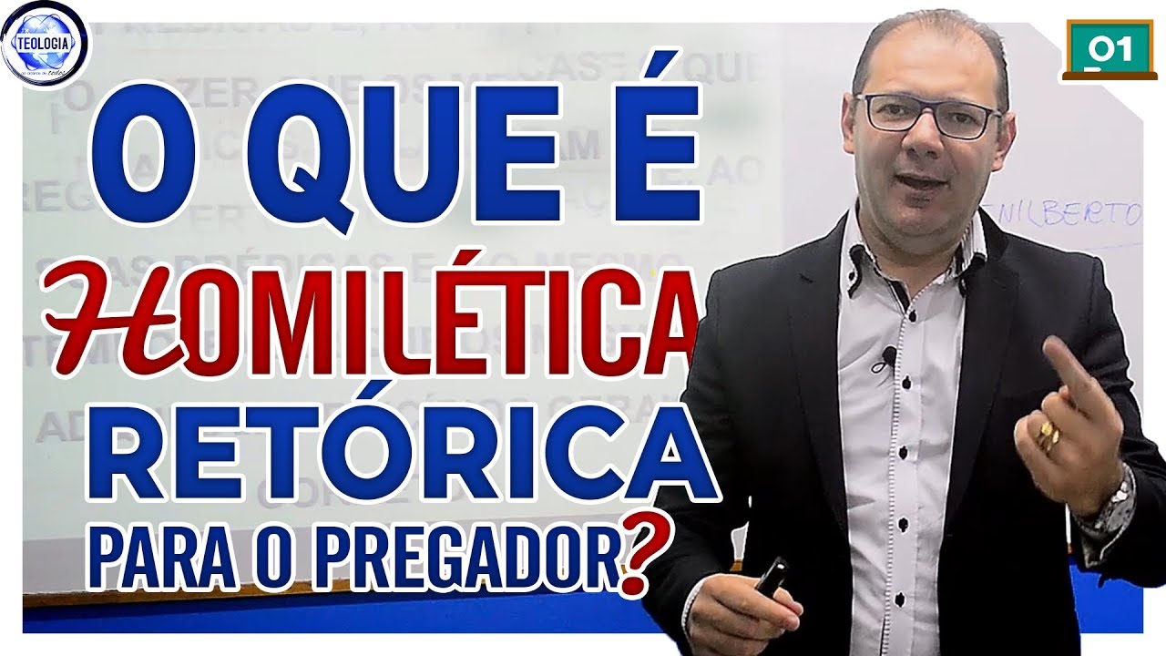 Curso de HOMILÉTICA - O que é? E a Retórica para o Pregador? - [Aula  1/6]    (SETAT - Cursos)