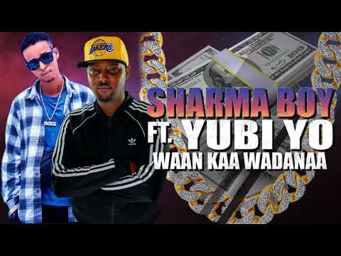 Sharma Boy ft  @yubiimusic4070  - Waan Kaa Wadana (Official Audio)