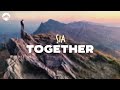 Sia - Together | Lyrics