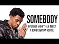 Somebody Lil Tecca A Boogie Wit Da Hoodie Internet Money Lyrics