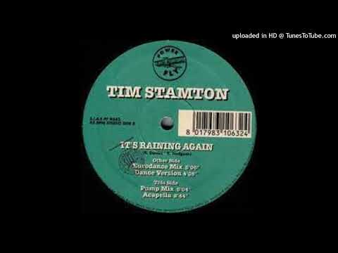 TIM STAMTON - IT'S RAINING AGAIN (EXTENDED MIX)