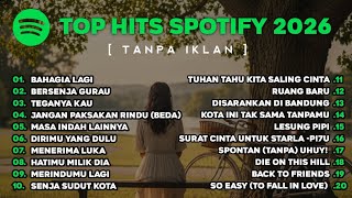 Download lagu Top Hits Spotify Indonesia 2026 | Lagu Hits Spotify 2026 | Lagu Terbaru | Tanpa IKLAN mp3