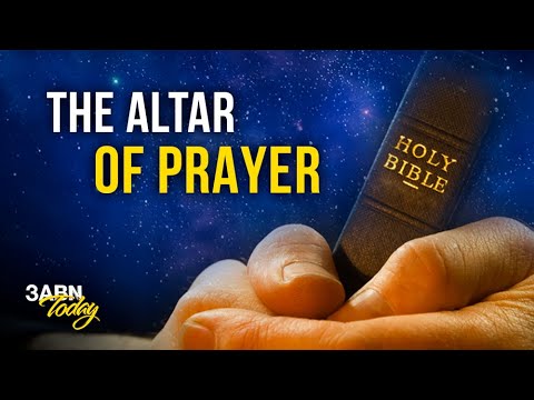 The Altar of Prayer | 3ABN Today Live