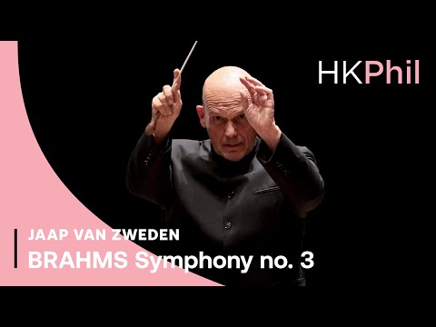 Brahms: Symphony no. 3 | Jaap van Zweden / HKPhil