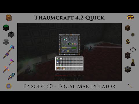 Thaumcraft Quick 4.2 E60 - Focal Manipulator