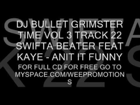 SWIFTA FEAT KAYE - AINT IT FUNNY
