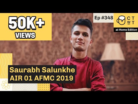 CTwT E348 - AFMC 2019 Topper Saurabh Salunkhe AIR 01 | 2nd Attempt