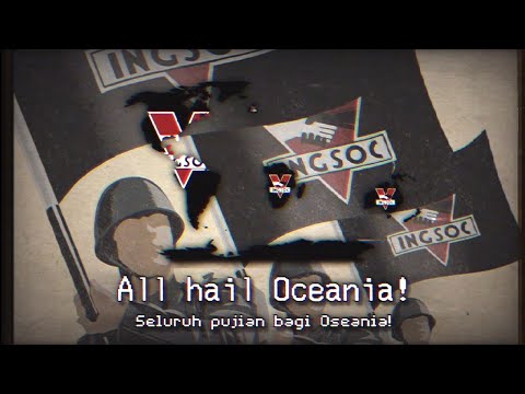 "All Hail Oceania!" | Patriotic Song of Oceania (INGSOC) | 1984