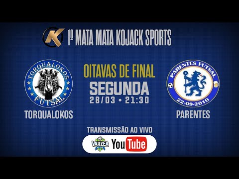 Torqualokos FS x Parentes FS • Oitavas de Final • 1º Mata Mata Kojack Sports