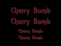The Runaways- Cherry Bomb lyrics (by Dakota ...