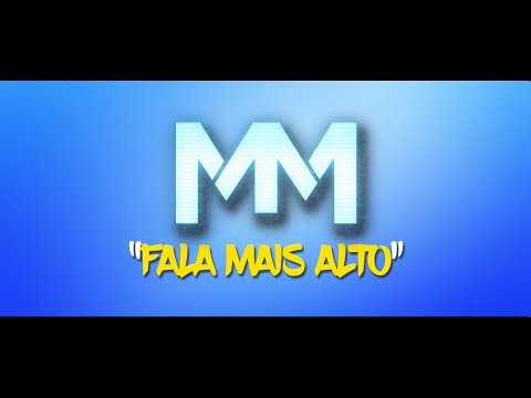 MM - FALA MAIS ALTO (Afro-Rap)