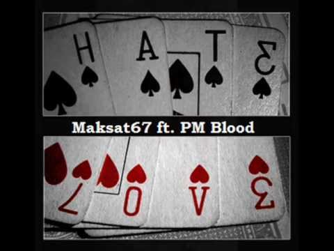 Maksat ft. PM Blood - Ich hasse Liebe ! // ('Türkisch&Deutsch')