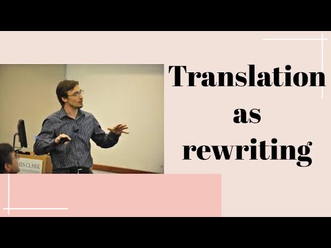 Translation as rewriting In just 2 Minutes