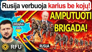 Desperatiškos verbavimo priemonės verčia Kremlių naudoti amputuotus asmenis kovinėse užduotyse