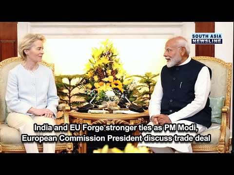 India and EU Forge stronger ties as PM Modi, European Commission President discuss trade deal