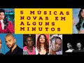 5 MÚSICAS NOVAS em alguns minutos. 8ª edição || EVERTON CAVALHEIRO || 5 MÚSICAS NOVAS em alguns minutos. 8ª edição || EVERTON CAVALHEIRO ||