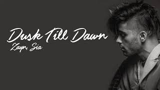 Zayn-dusk till dawn (lyrics)