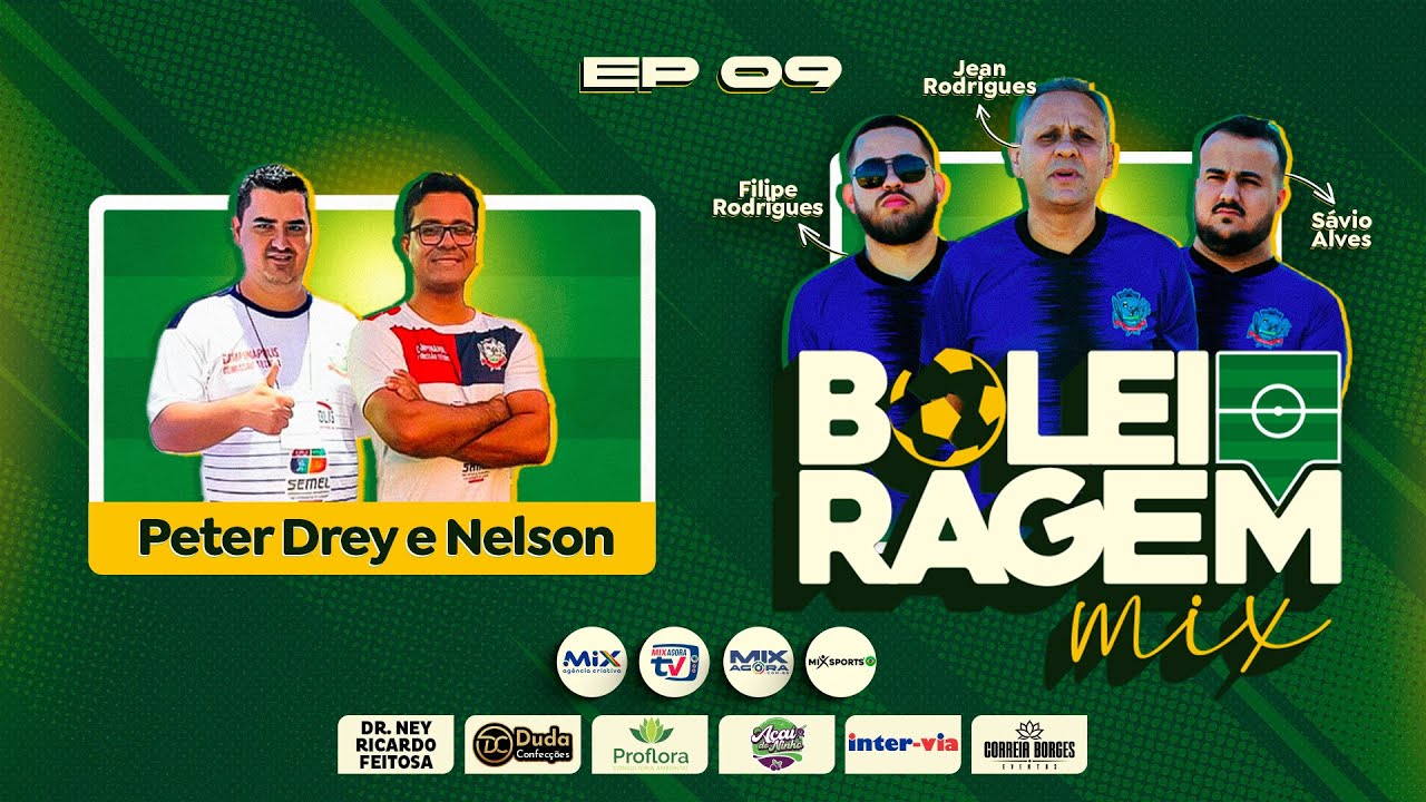 PETER DREY E NELSON - BOLEIRAGEM MIX PODCAST - #09