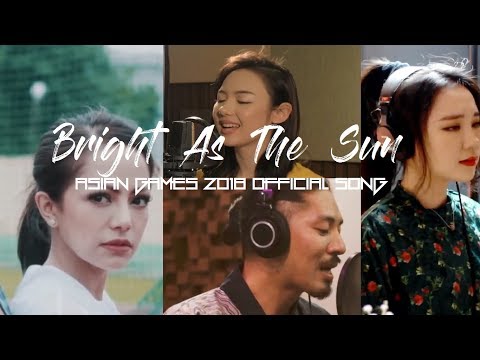 Bright As The Sun - Cover by indonesian Japanese Korean Thailand! Official Asian Games official Song