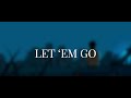 Matt Hansen - LET EM GO (English lyrics - Türkçe çeviri)