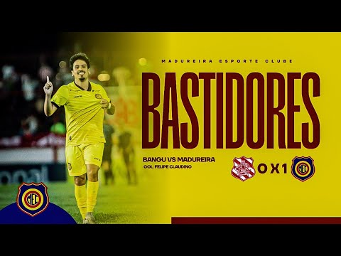 BASTIDORES - BANGU 0X1 MADUREIRA (CARIOCA 2026)
