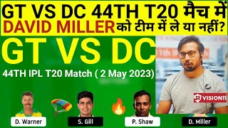 GT vs DC Team II GT vs DC Team Prediction II IPL 2023 II dc vs gt