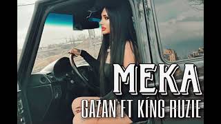 Gazan - Meka ( Feat. King Ruzie) (2023)