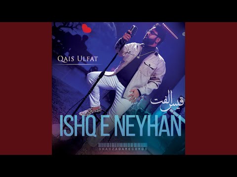 Ishq E Neyhan