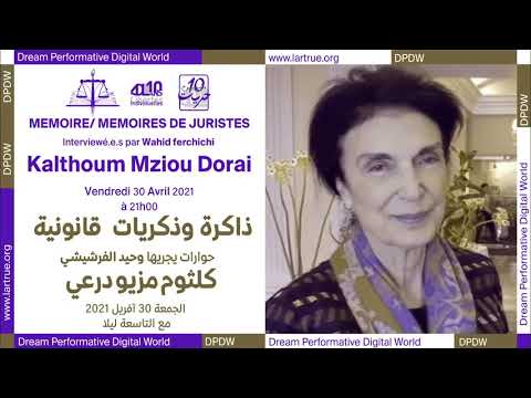 Mémoire/Mémoires de juristes - Kalthoum Mziou-Dorai #2, programme digital DPDW, 30.04.21 