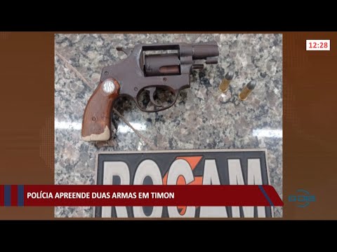 Polícia apreende armas de fogo em Timon 28 06 2021