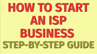 Starting an ISP Business Guide | How to Start an ISP Business | ISP Business Ideas